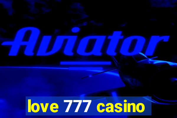 love 777 casino